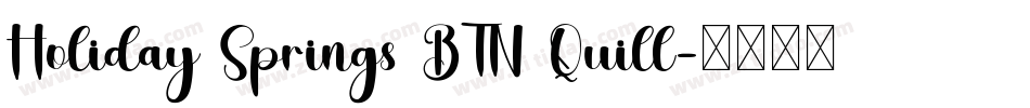 Holiday Springs BTN Quill字体转换